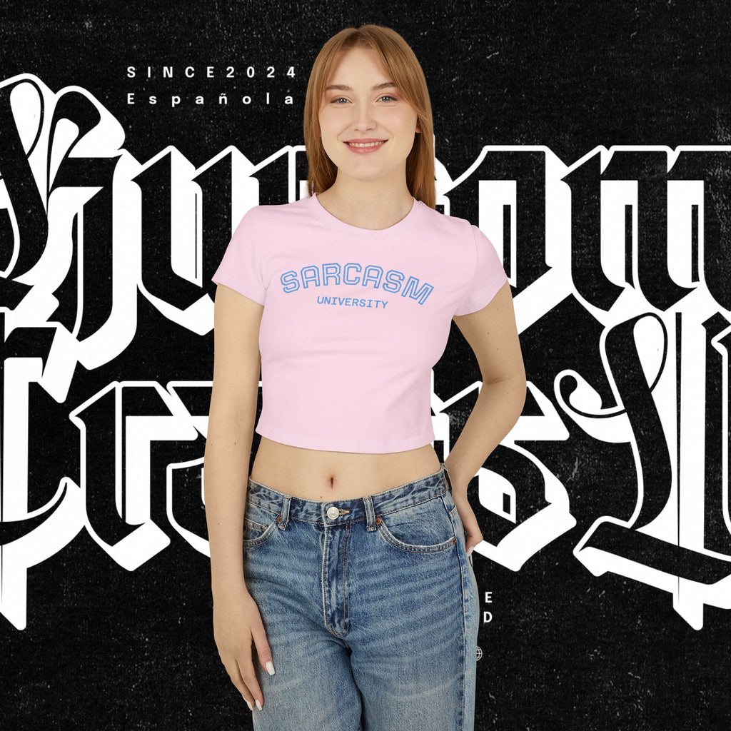 Sarcasm University — Women's Baby Tee