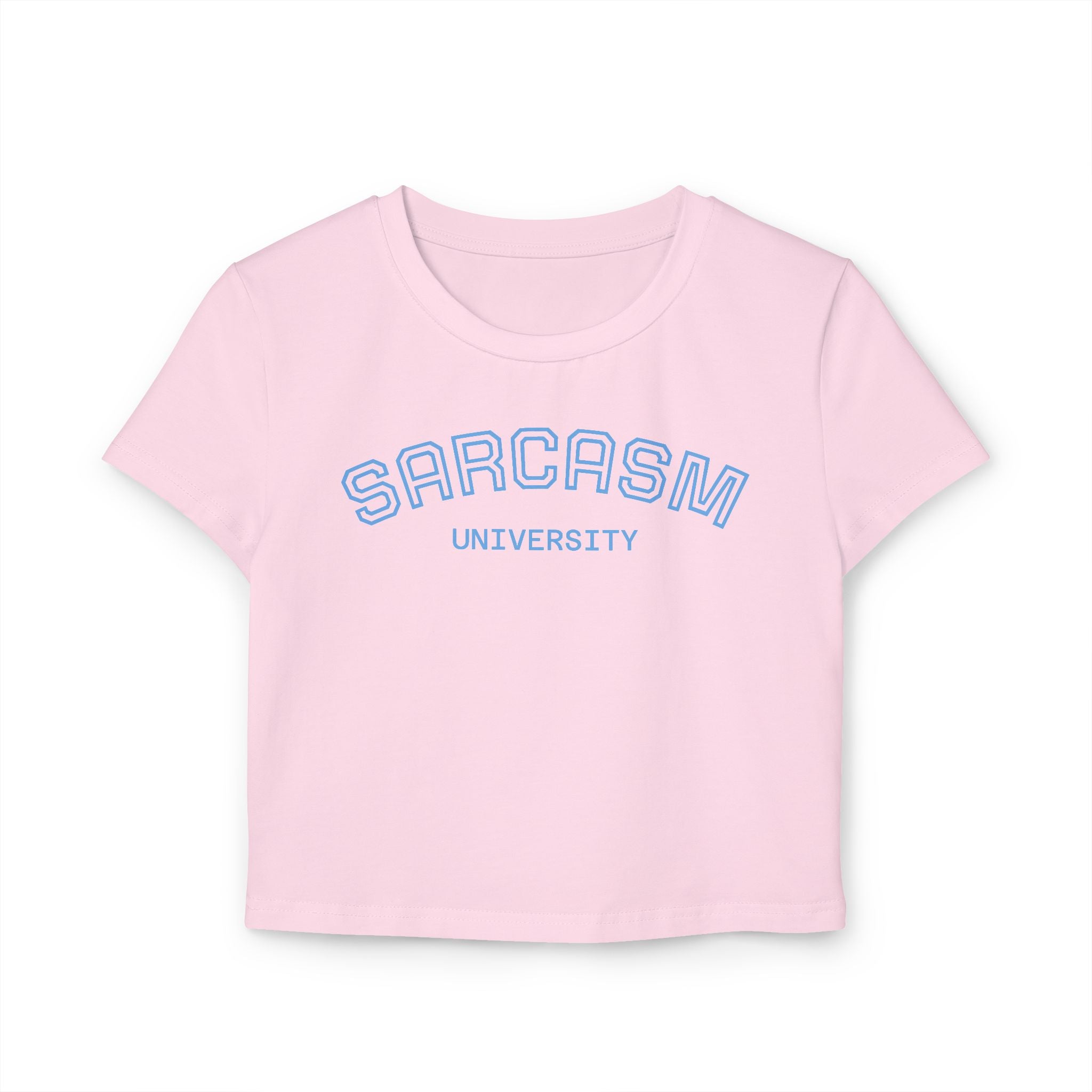 Sarcasm University — Women's Baby Tee