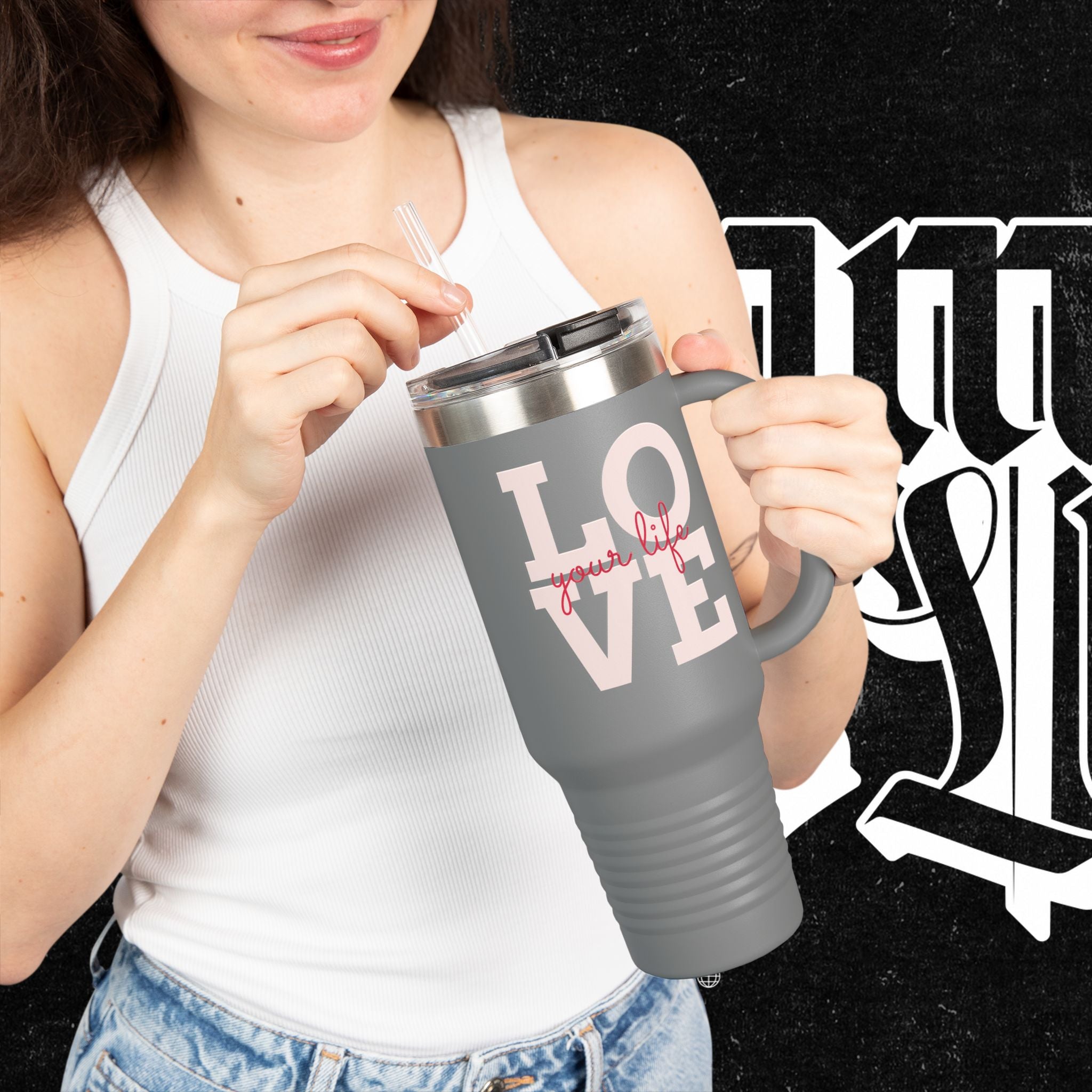 Love Your Life - Insulated Travel Mug