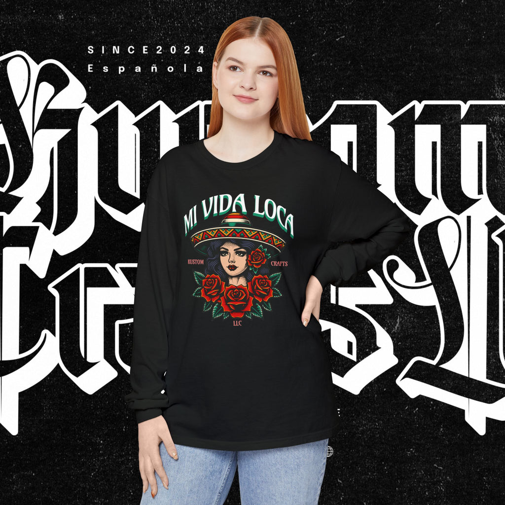 Mi Vida Loca - Long Sleeve T-Shirt (FRONT PRINT)