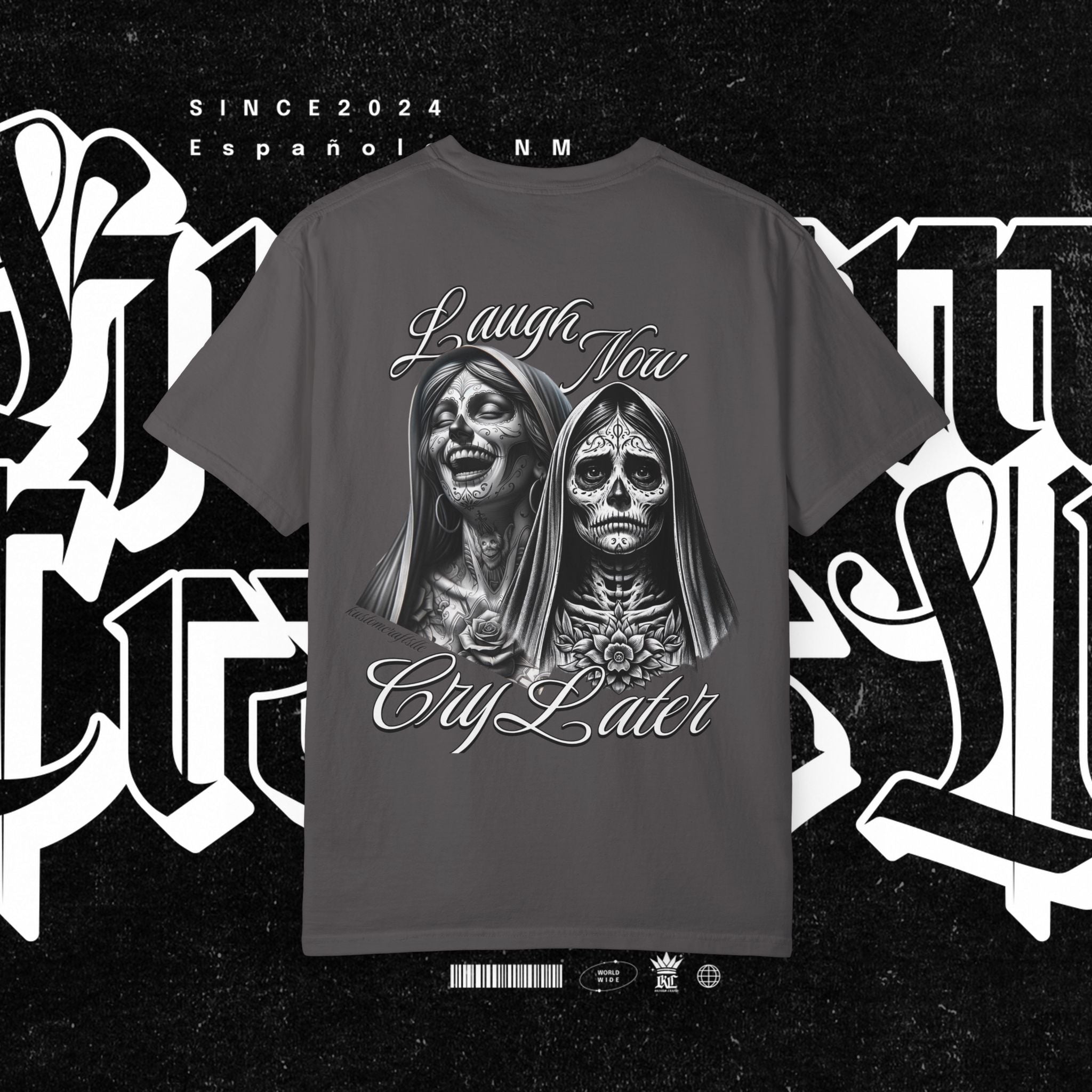 Laugh Now Cry Later - T-shirt