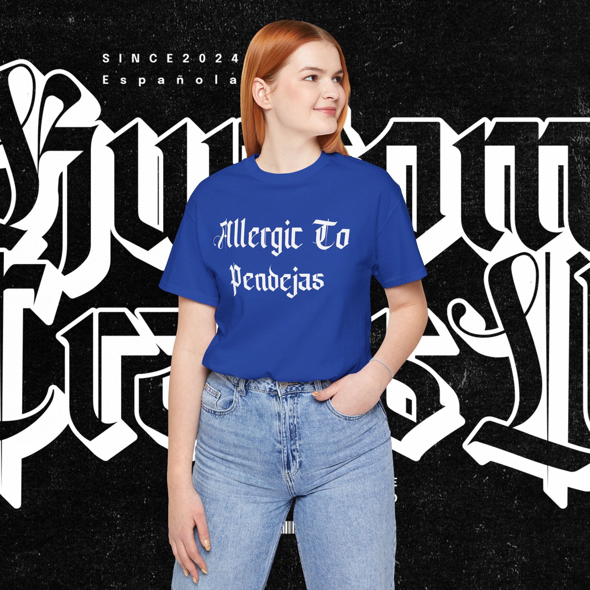 Allergic to Pendejas - Tee