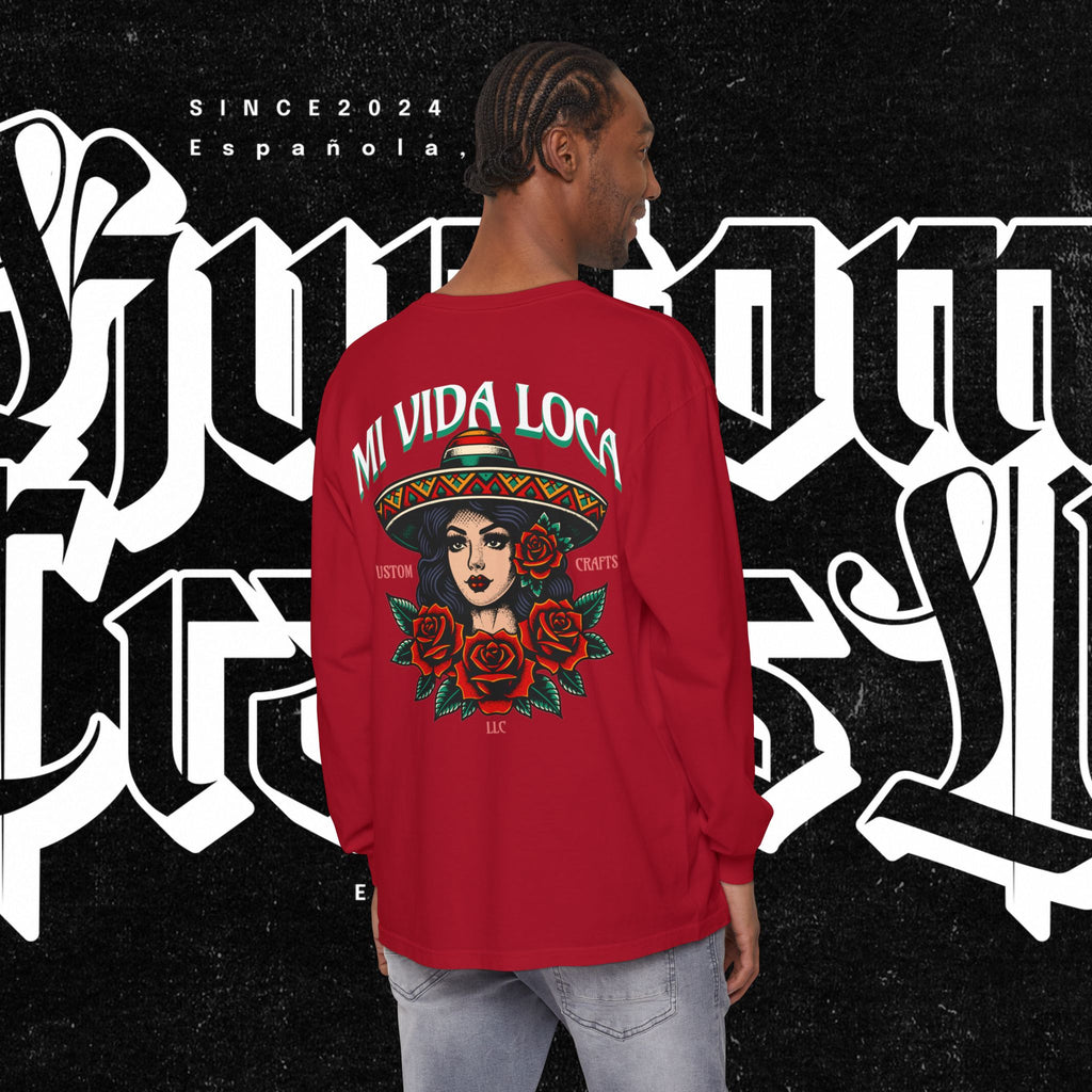 Mi Vida Loca - Long Sleeve T-Shirt (BACK PRINT)