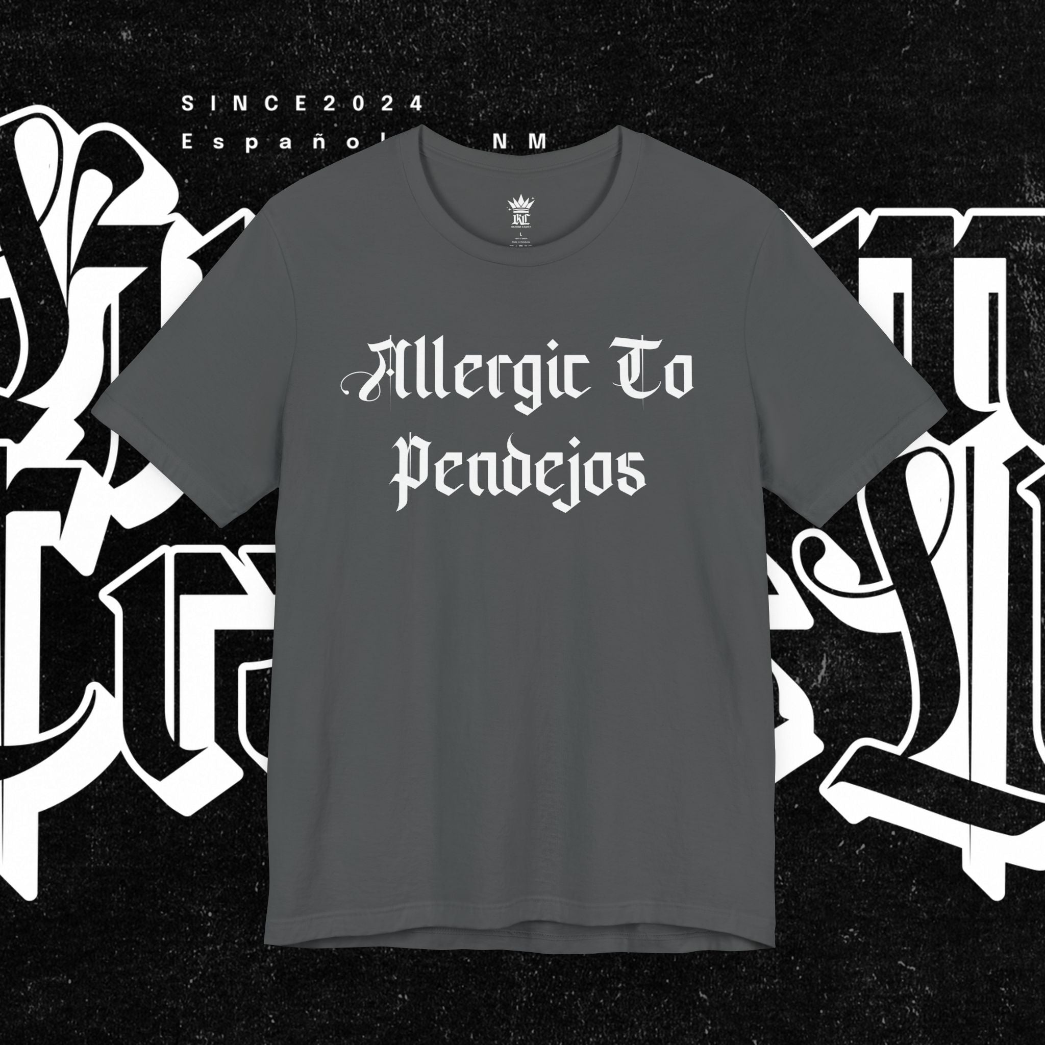 Allergic to Pendejos - Tee