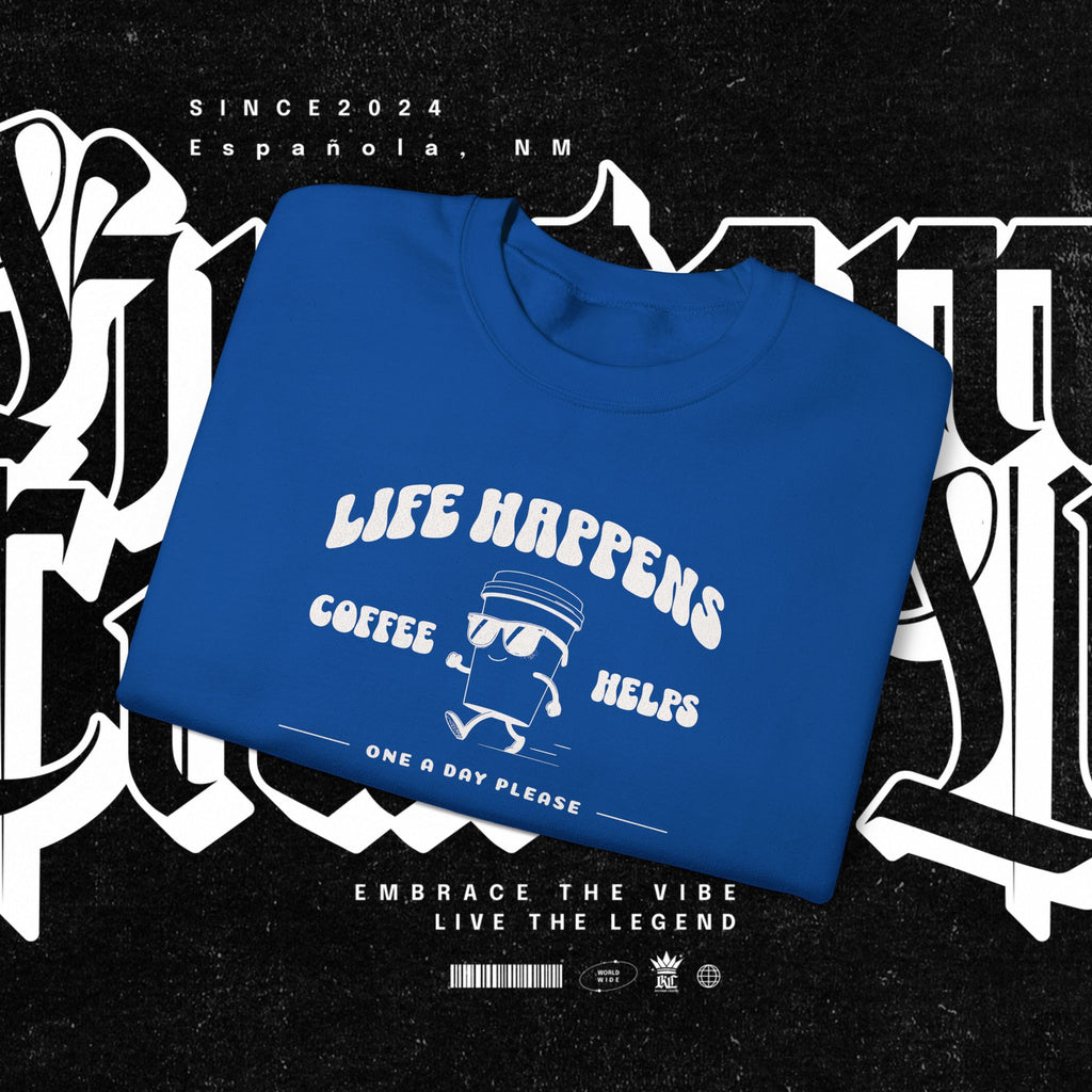 Life Happens Coffee Helps