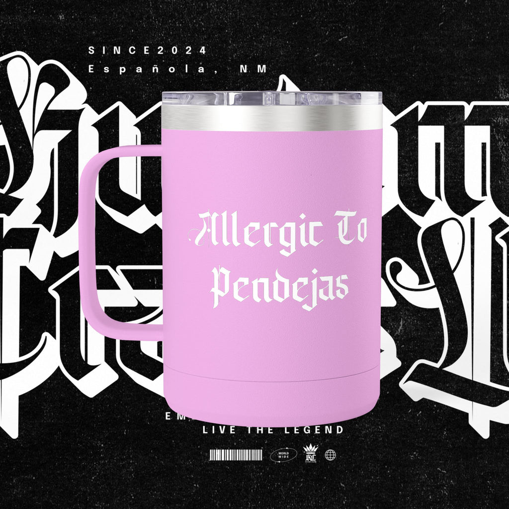 Allergic To Pendejas Coffee Mug Tumbler, 15oz