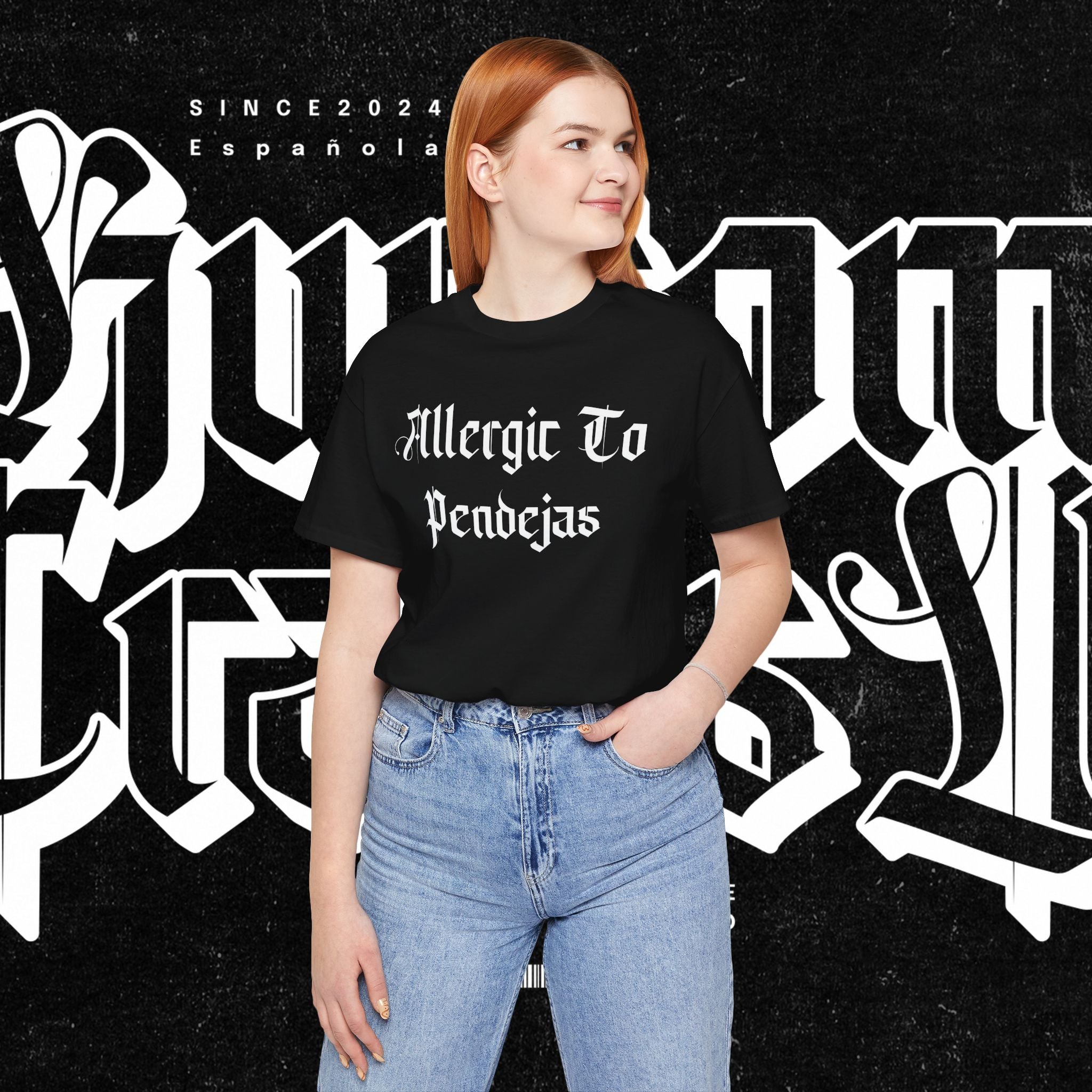 Allergic to Pendejas - Tee