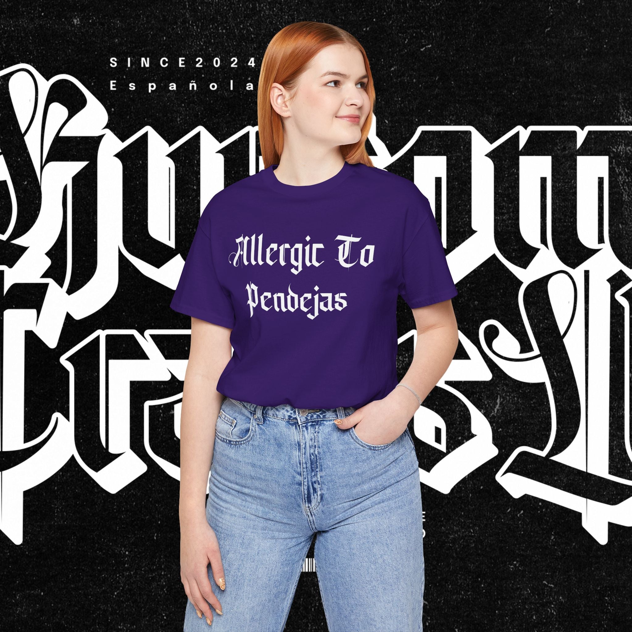 Allergic to Pendejas - Tee