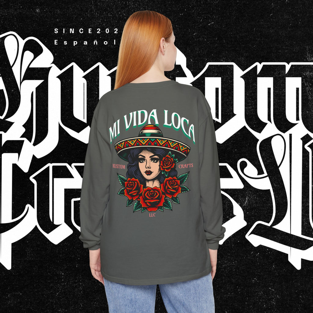Mi Vida Loca - Long Sleeve T-Shirt (BACK PRINT)