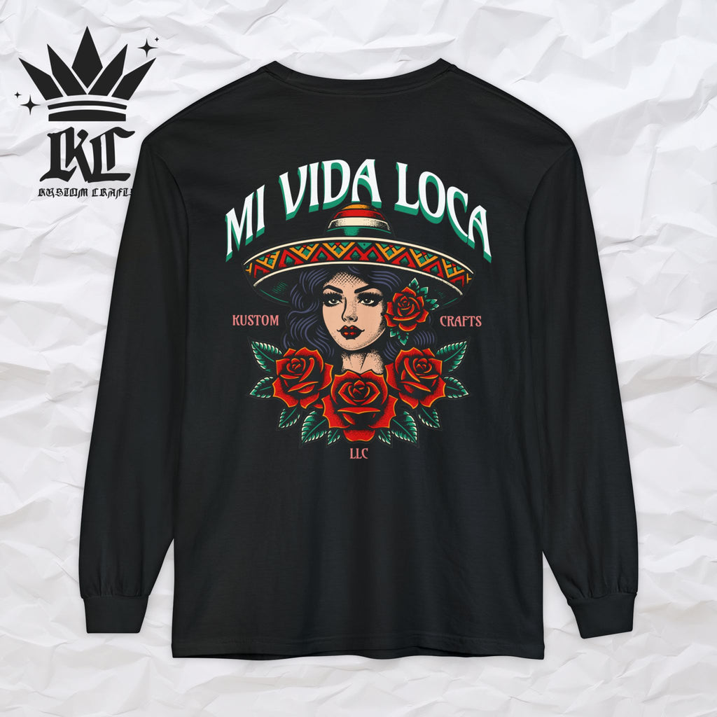Mi Vida Loca - Long Sleeve T-Shirt (BACK PRINT)