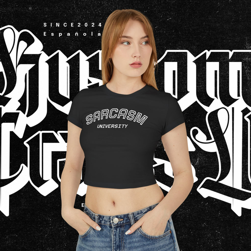 Sarcasm University — Women's Baby Tee