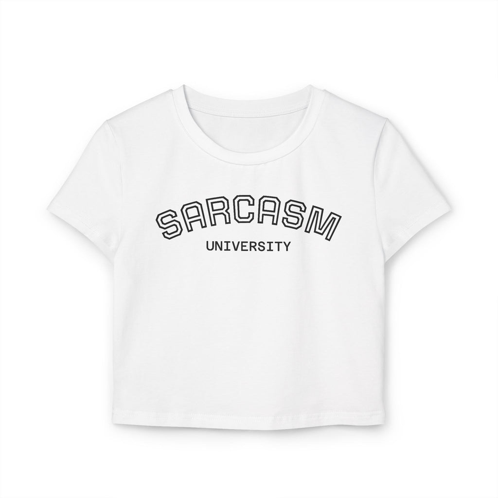 Sarcasm University — Women's Baby Tee