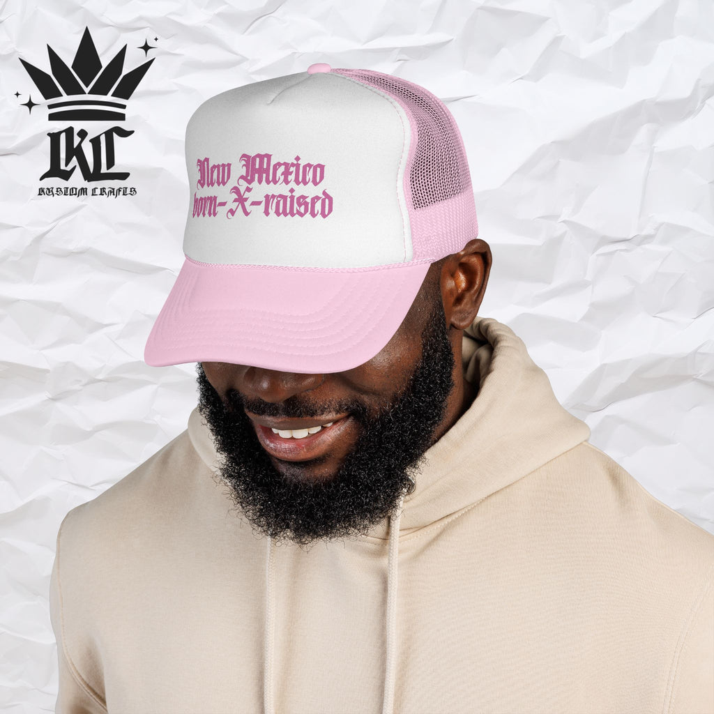 New Mexico Born & Raised Trucker Cap