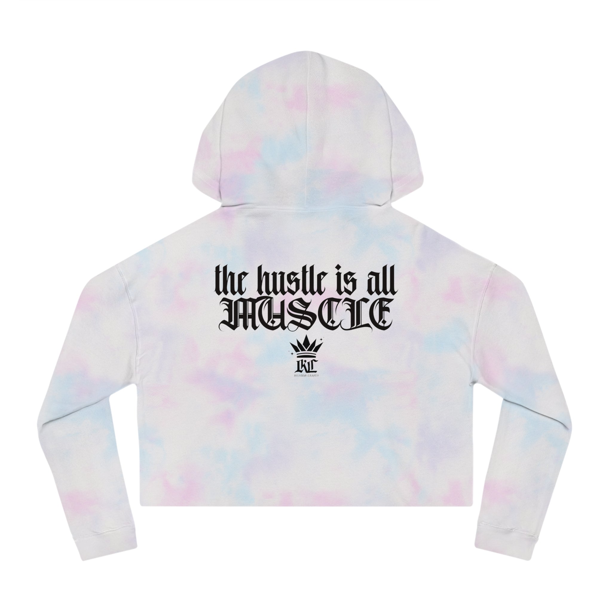 Cropped Hoodie — "the hustle is all muscle" Motivational Women's Sweatshirt