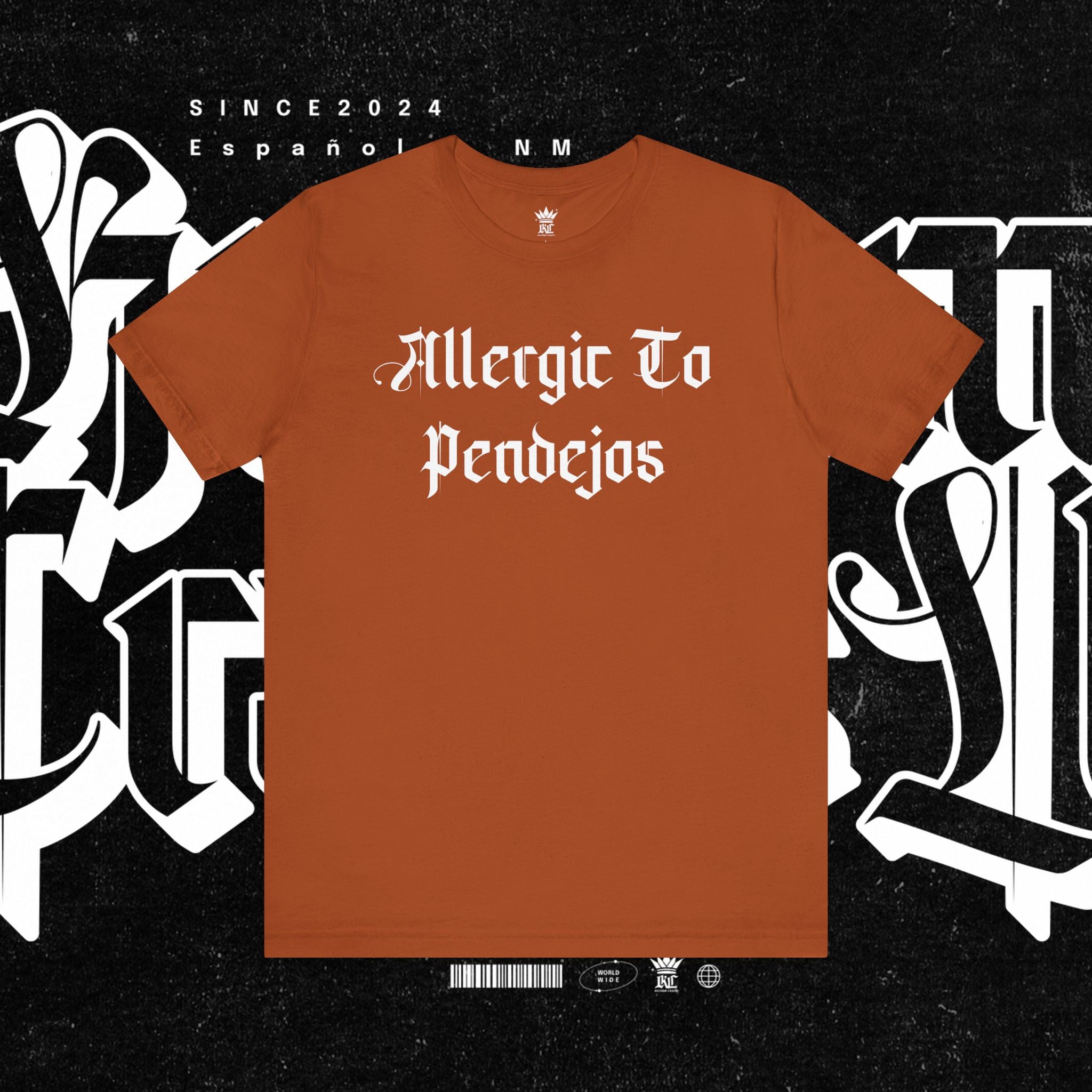 Allergic to Pendejos - Tee