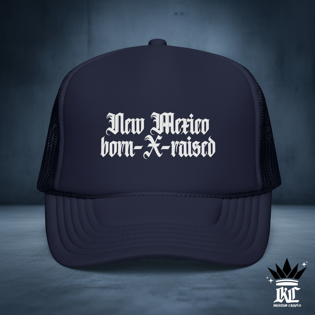 New Mexico Born & Raised Trucker Cap