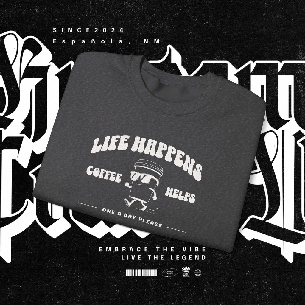 Life Happens Coffee Helps