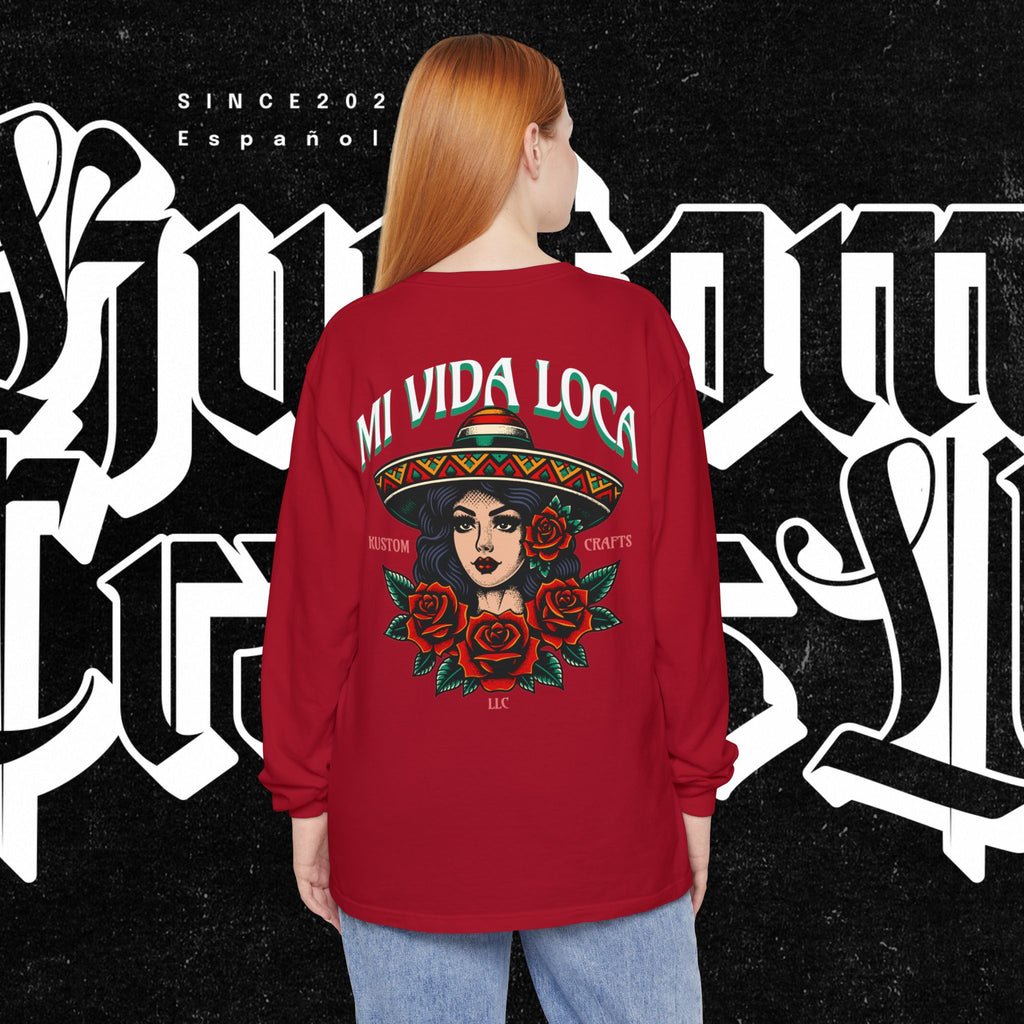 Mi Vida Loca - Long Sleeve T-Shirt (BACK PRINT)