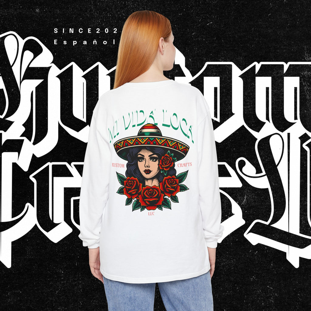 Mi Vida Loca - Long Sleeve T-Shirt (BACK PRINT)