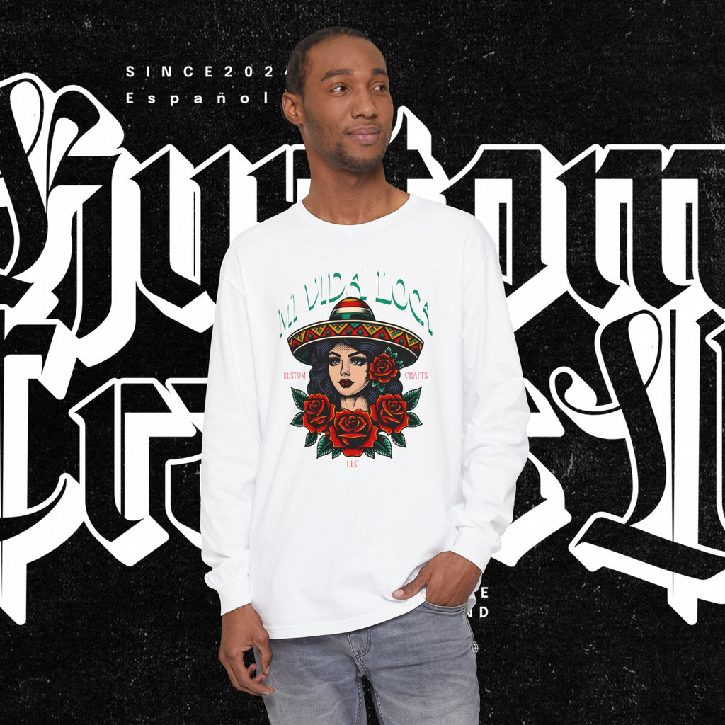 Mi Vida Loca - Long Sleeve T-Shirt (FRONT PRINT)