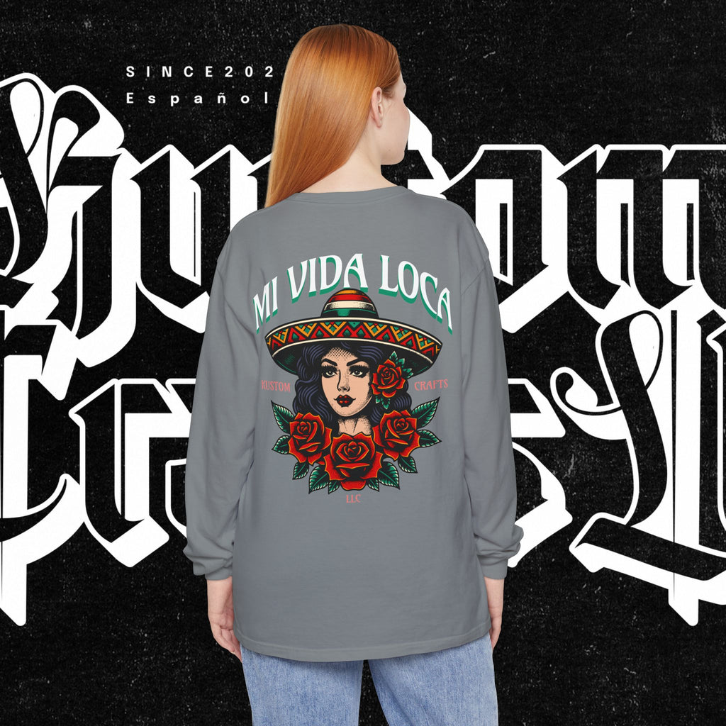 Mi Vida Loca - Long Sleeve T-Shirt (BACK PRINT)