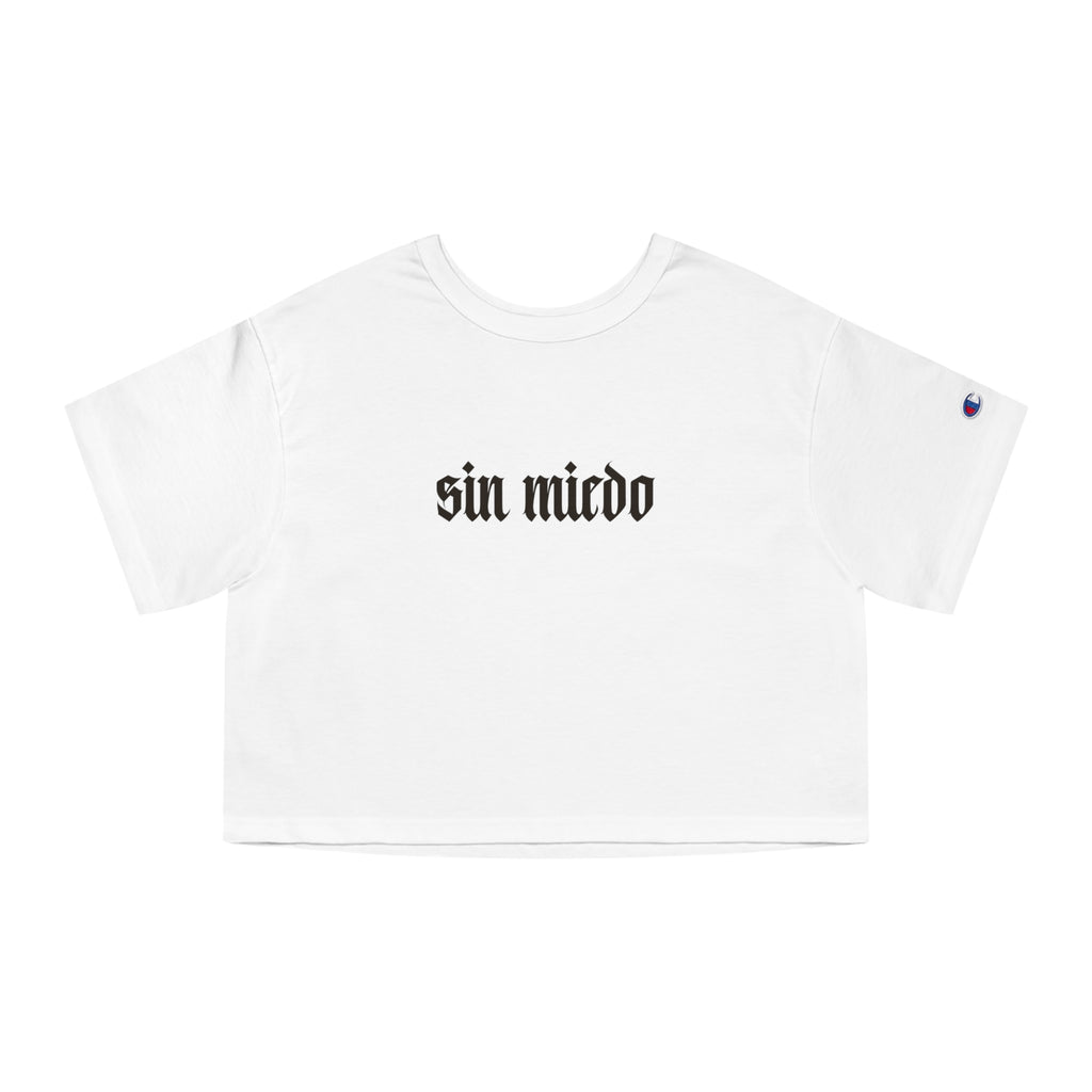 Sin Miedo Cropped T-Shirt — Women's Champion Heritage