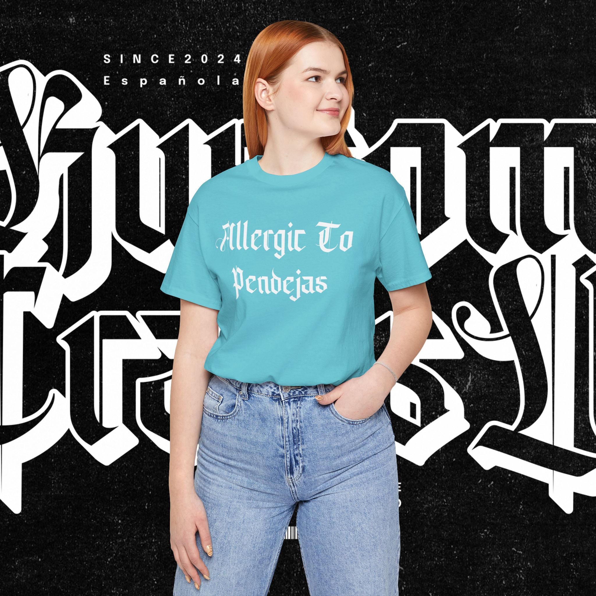 Allergic to Pendejas - Tee