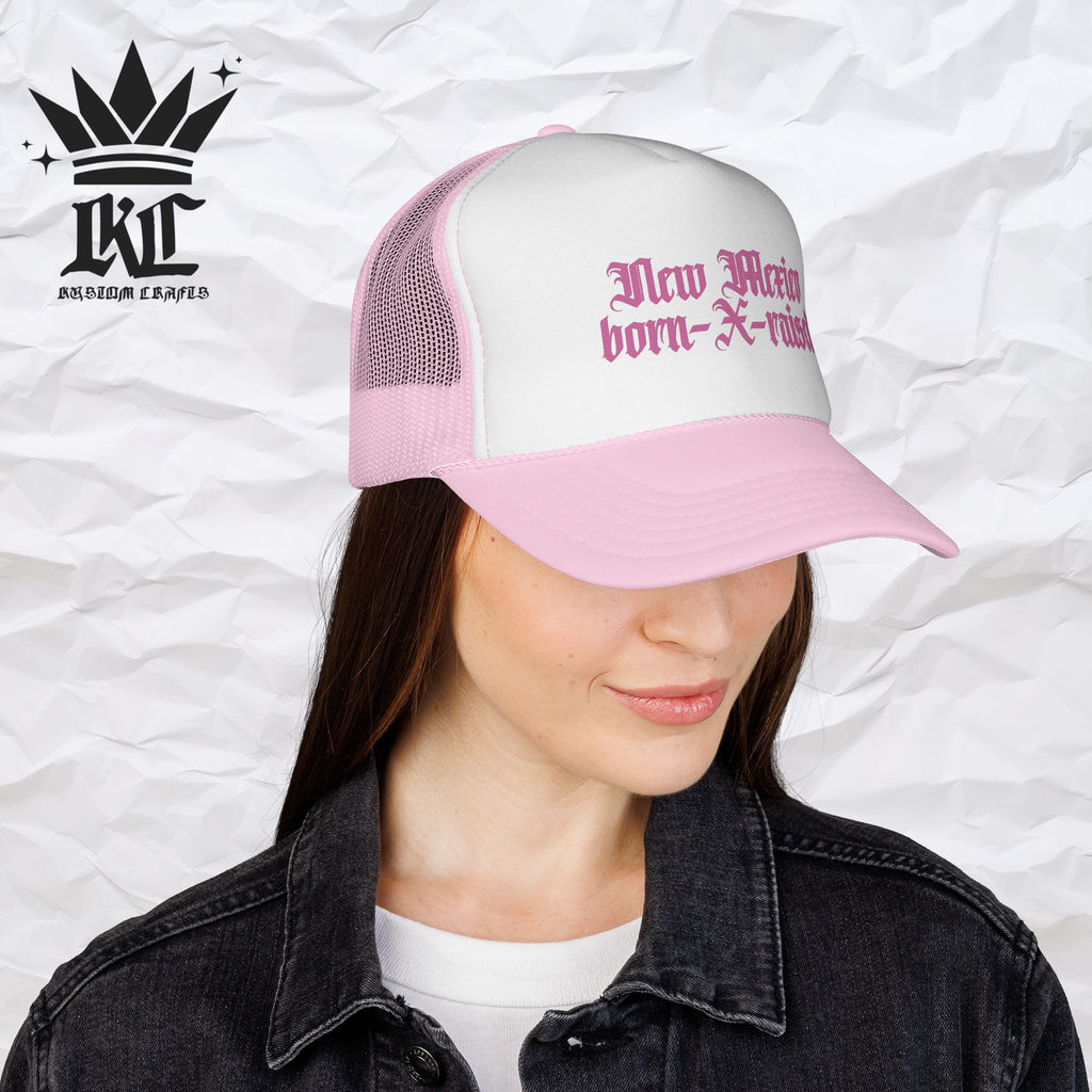 New Mexico Born & Raised Trucker Cap