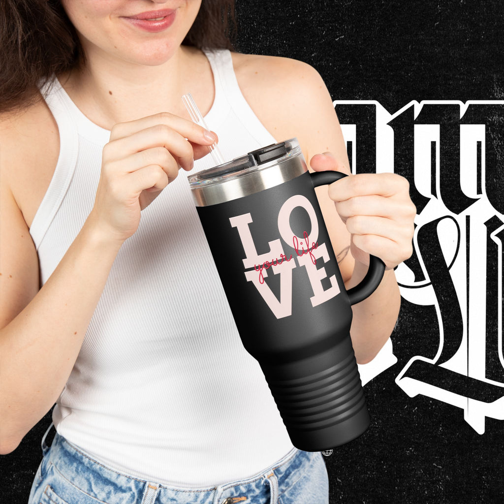 Love Your Life - Insulated Travel Mug