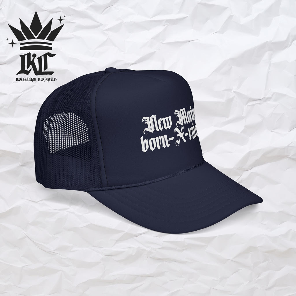 New Mexico Born & Raised Trucker Cap