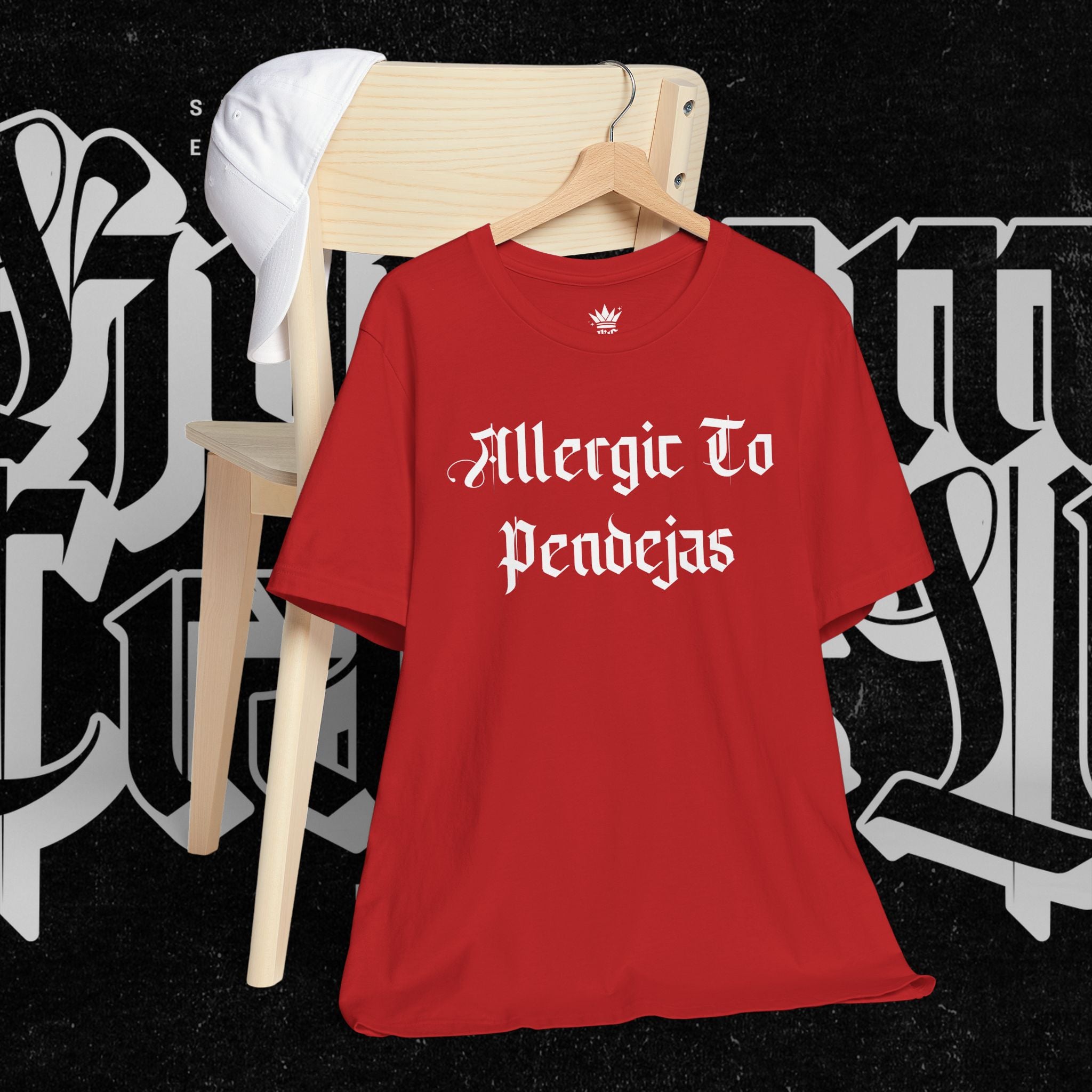 Allergic to Pendejas - Tee