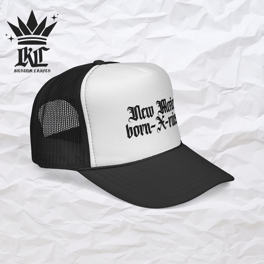 New Mexico Born & Raised Trucker Cap