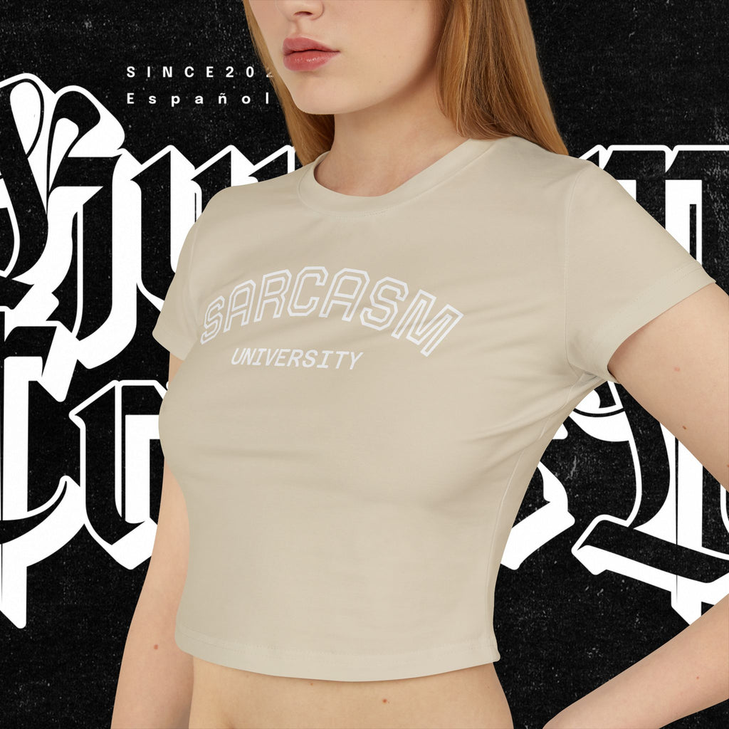 Sarcasm University — Women's Baby Tee