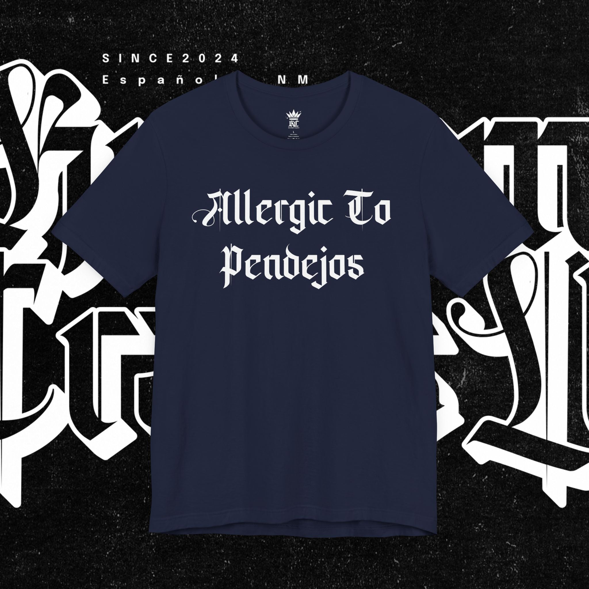 Allergic to Pendejos - Tee