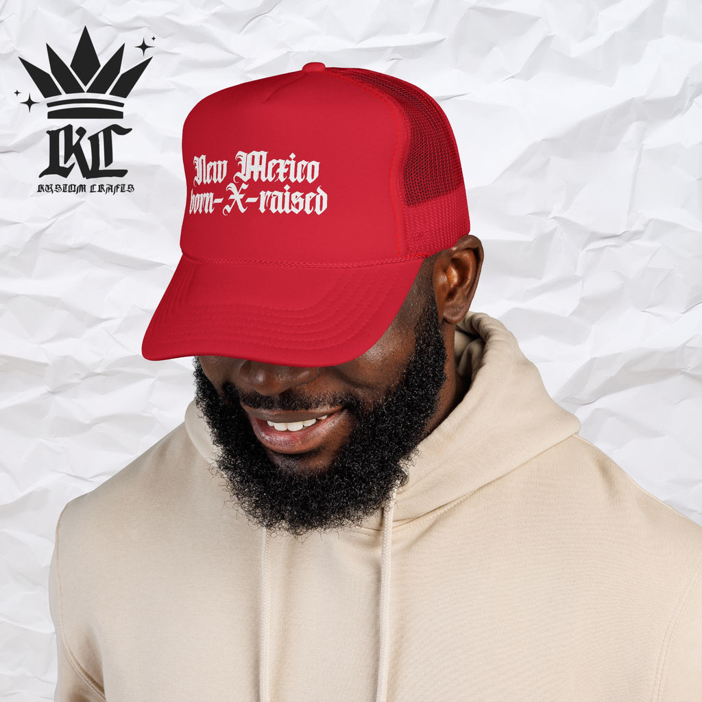 New Mexico Born & Raised Trucker Cap