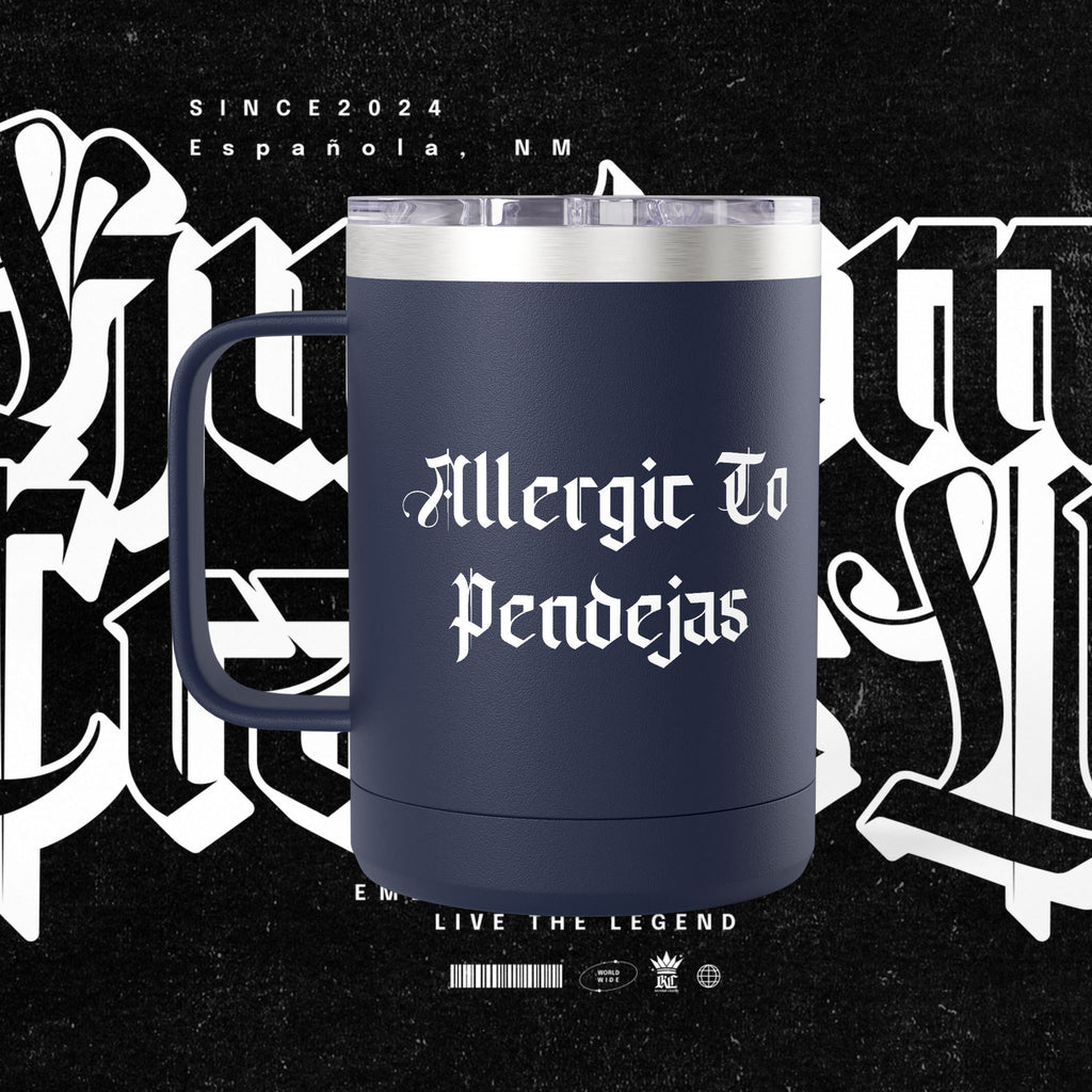 Allergic To Pendejas Coffee Mug Tumbler, 15oz