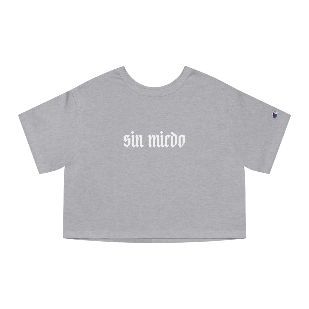 Sin Miedo Cropped T-Shirt — Women's Champion Heritage