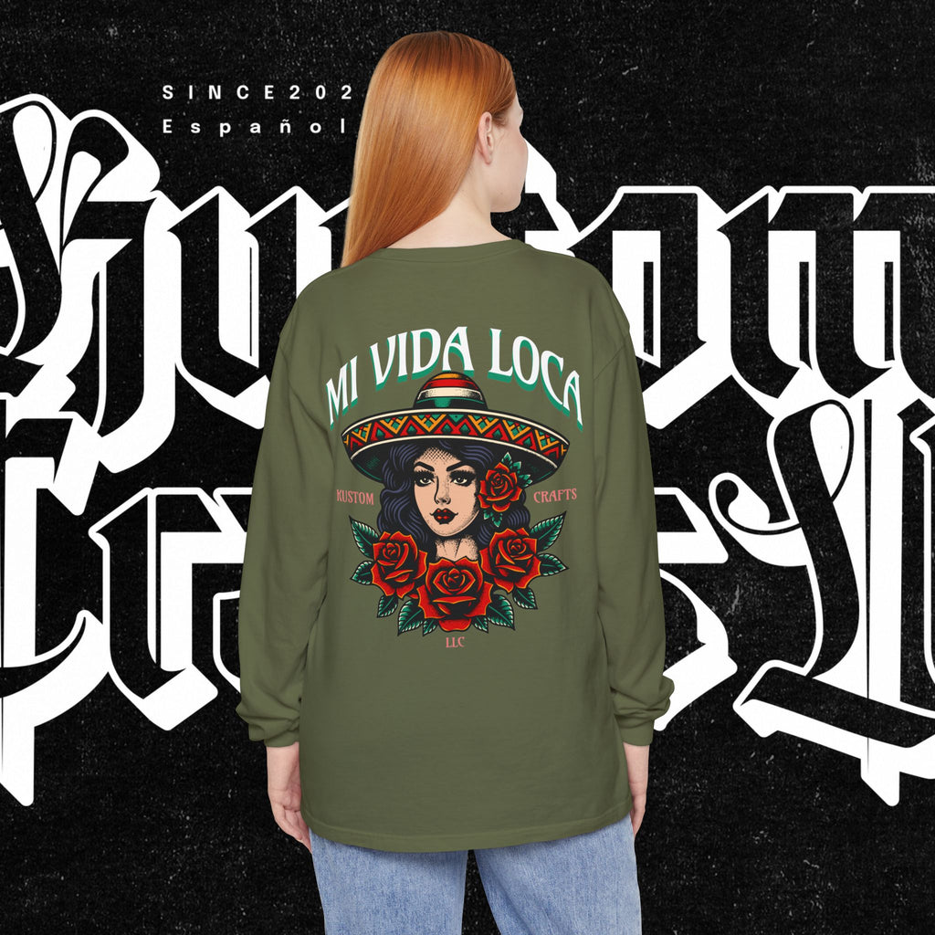 Mi Vida Loca - Long Sleeve T-Shirt (BACK PRINT)