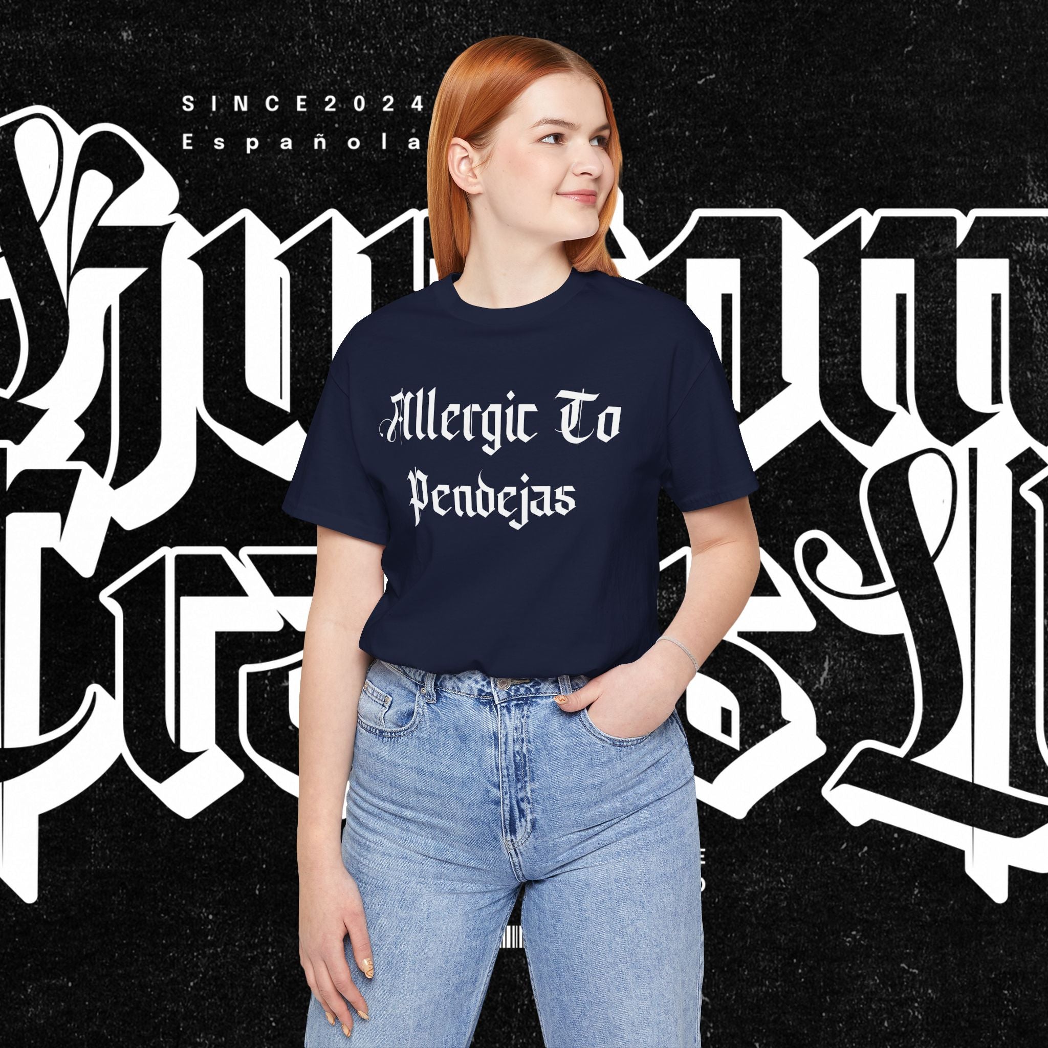 Allergic to Pendejas - Tee