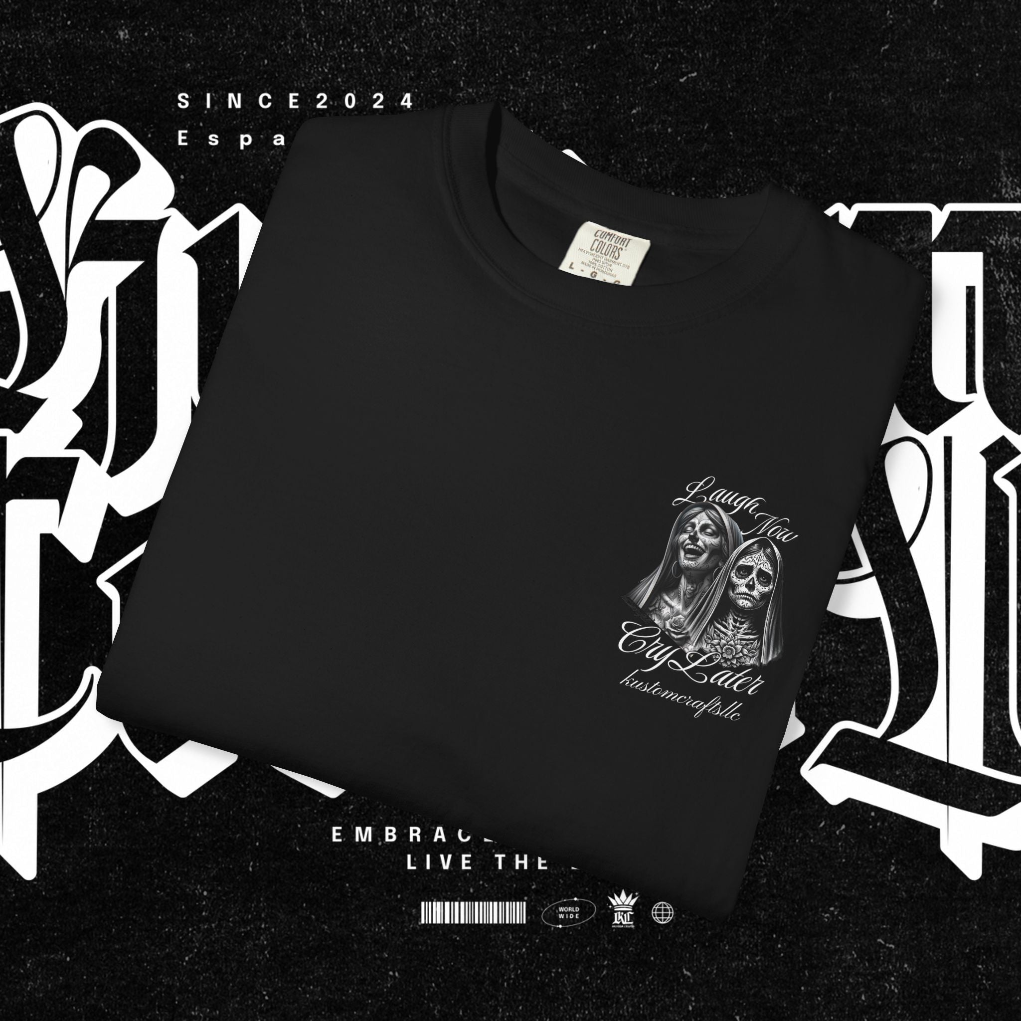 Laugh Now Cry Later - T-shirt