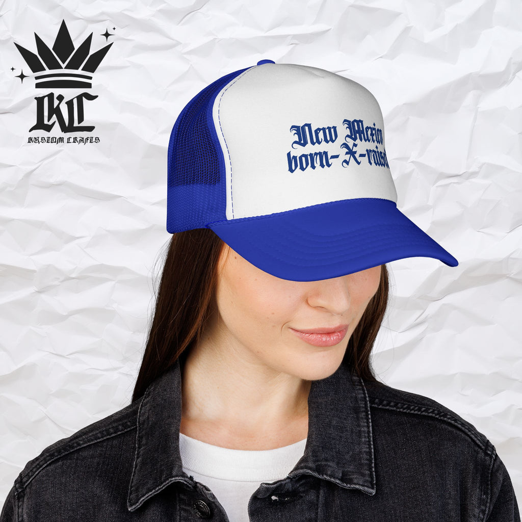 New Mexico Born & Raised Trucker Cap