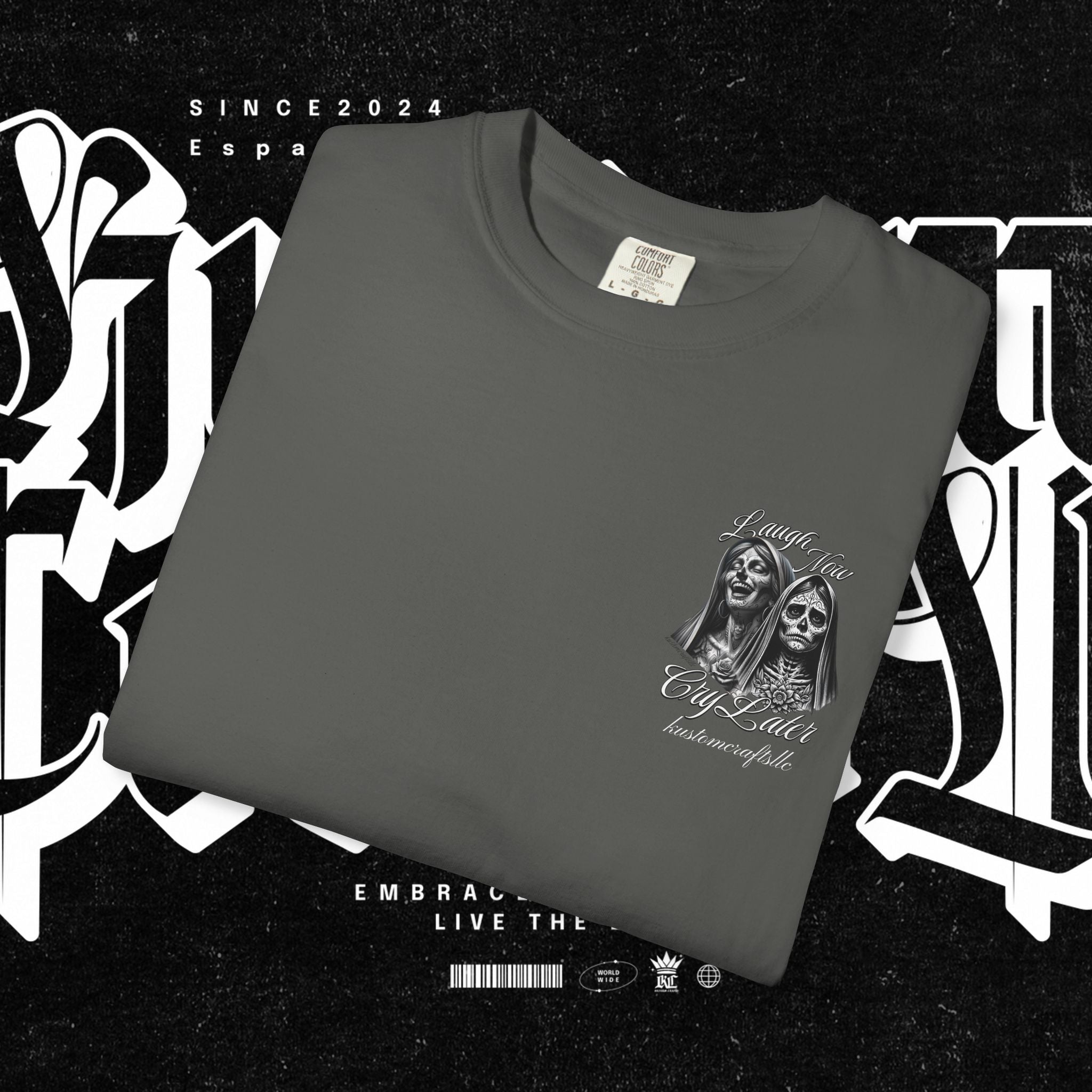 Laugh Now Cry Later - T-shirt