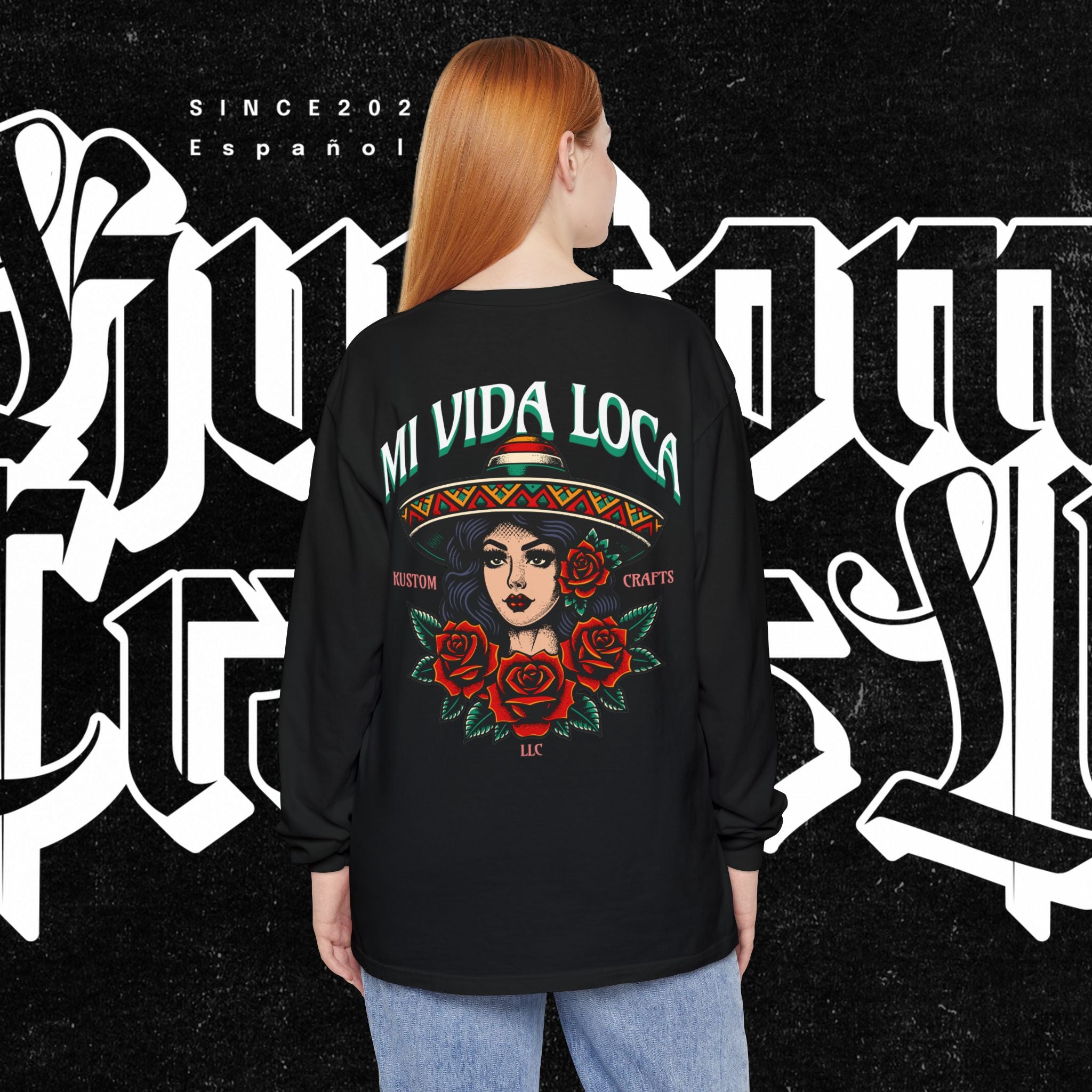 Mi Vida Loca - Long Sleeve T-Shirt (BACK PRINT)