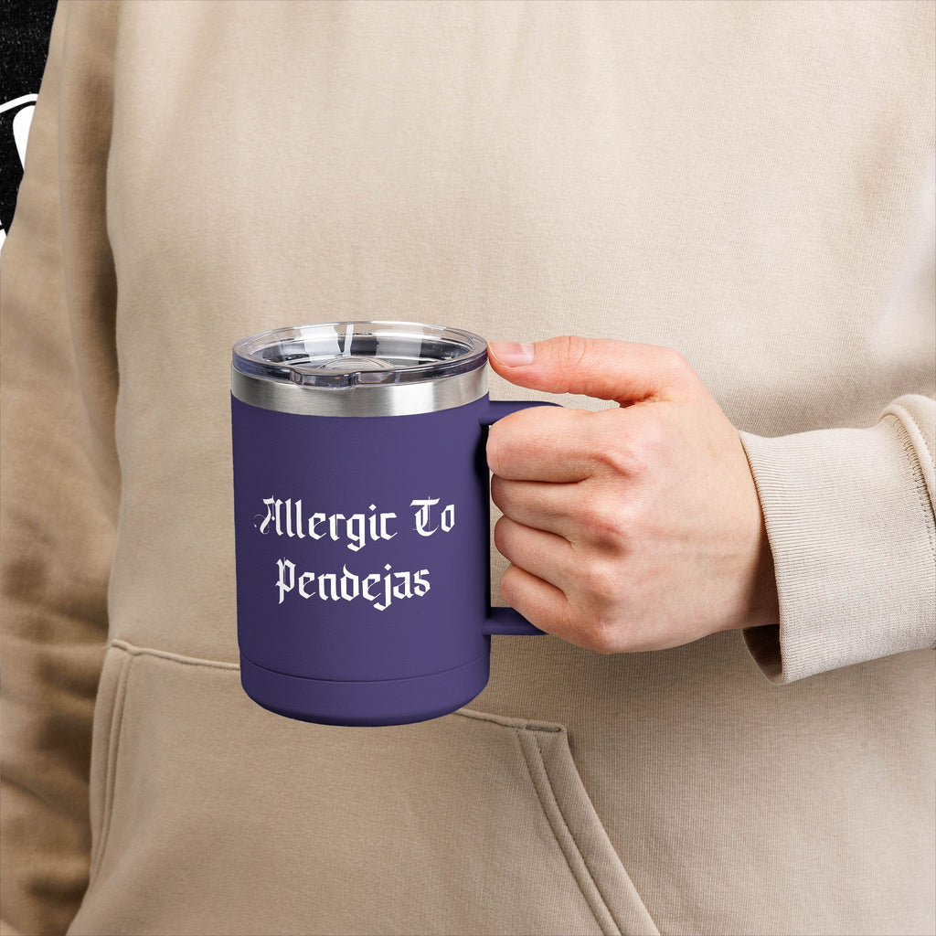 Allergic To Pendejas Coffee Mug Tumbler, 15oz